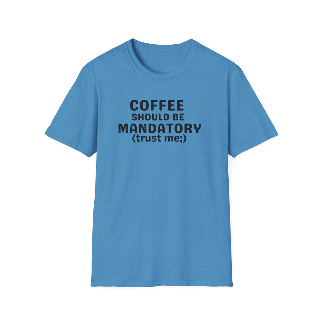 Coffee Should Be Mandatory