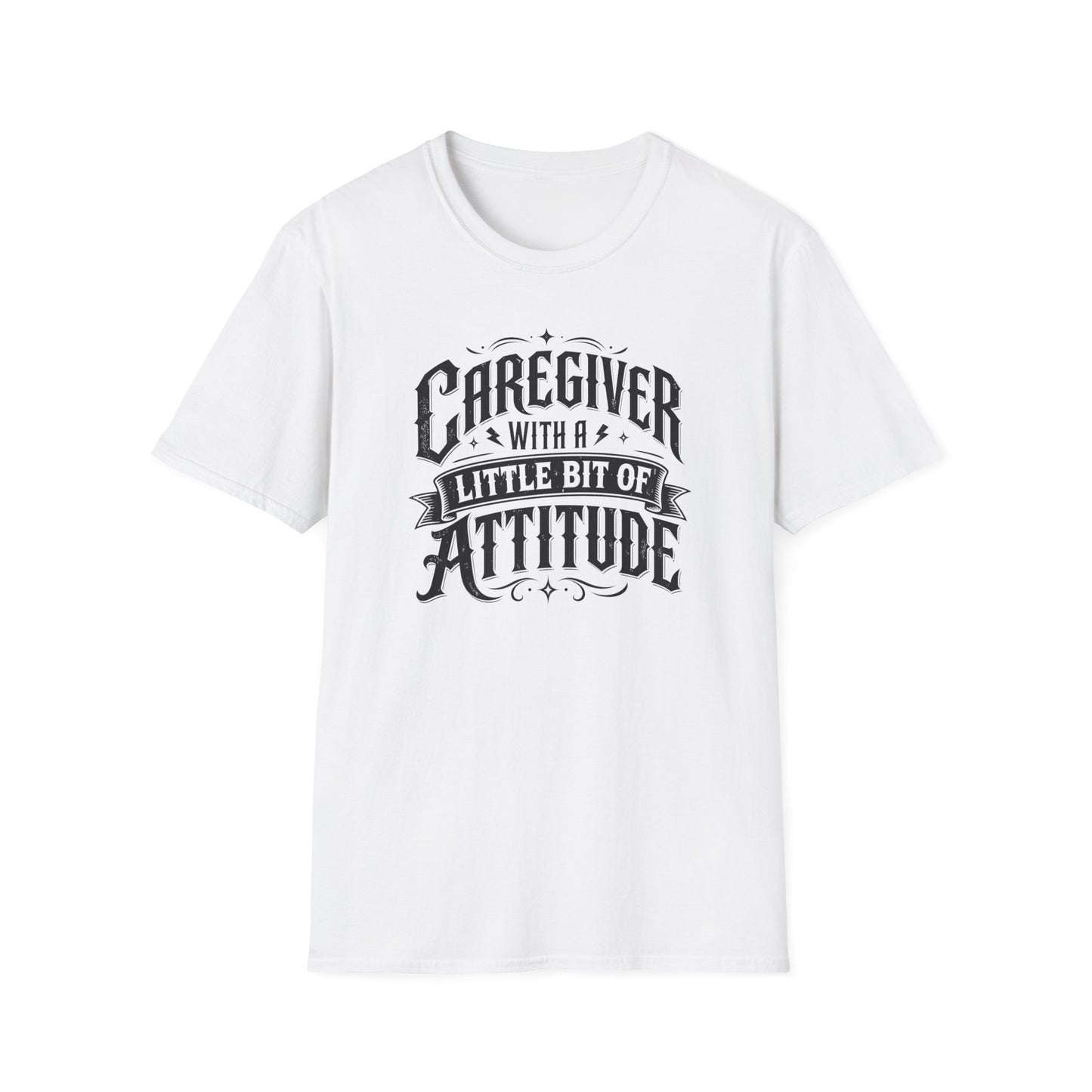 Caregiver T-Shirt - "Caregiver With A Little Bit Of Attitude" Graphic Tee