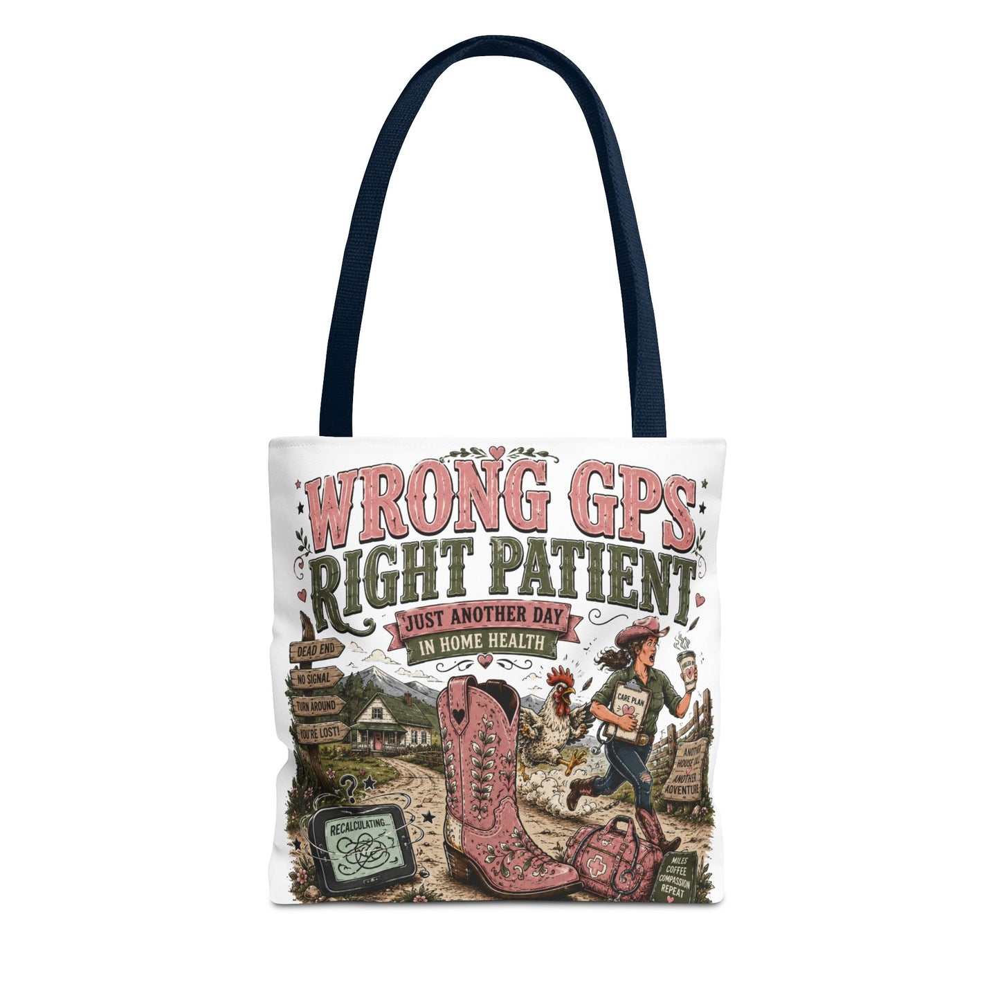 Tote Bag — "Wrong GPS, Right Patient" Home Health Nurse Tote