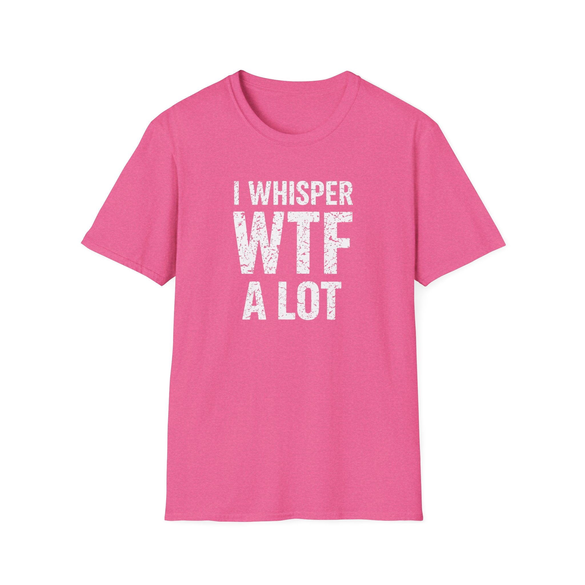 I WHISPER WTF ALOT