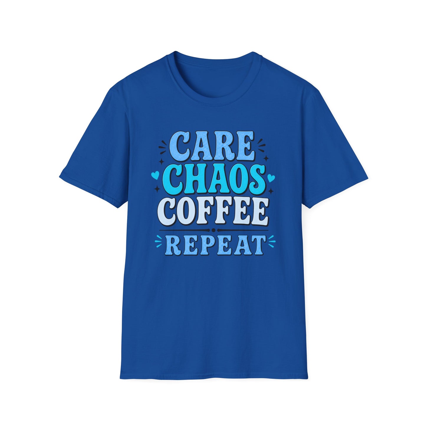 Care Chaos Coffee Repeat T-Shirt — Funny Caregiver