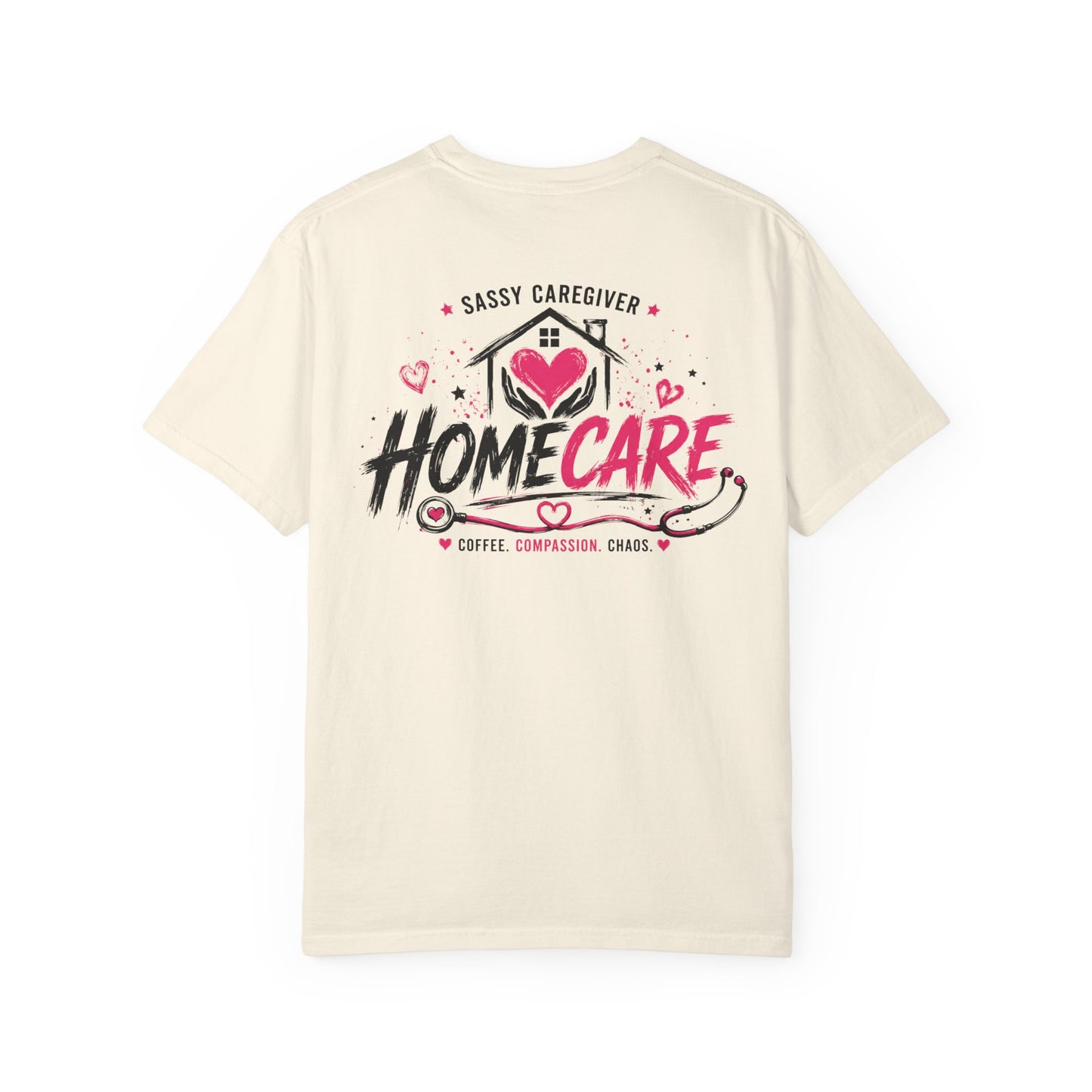 Home Care T-Shirt — "Sassy Caregiver" Heart & Stethoscope Design