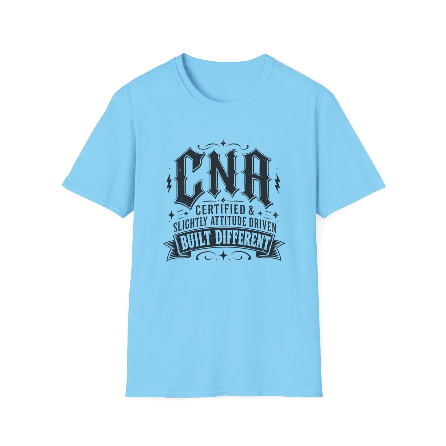 CNA Tee — "Certified & Slightly Attitude Driven, Built Different"
