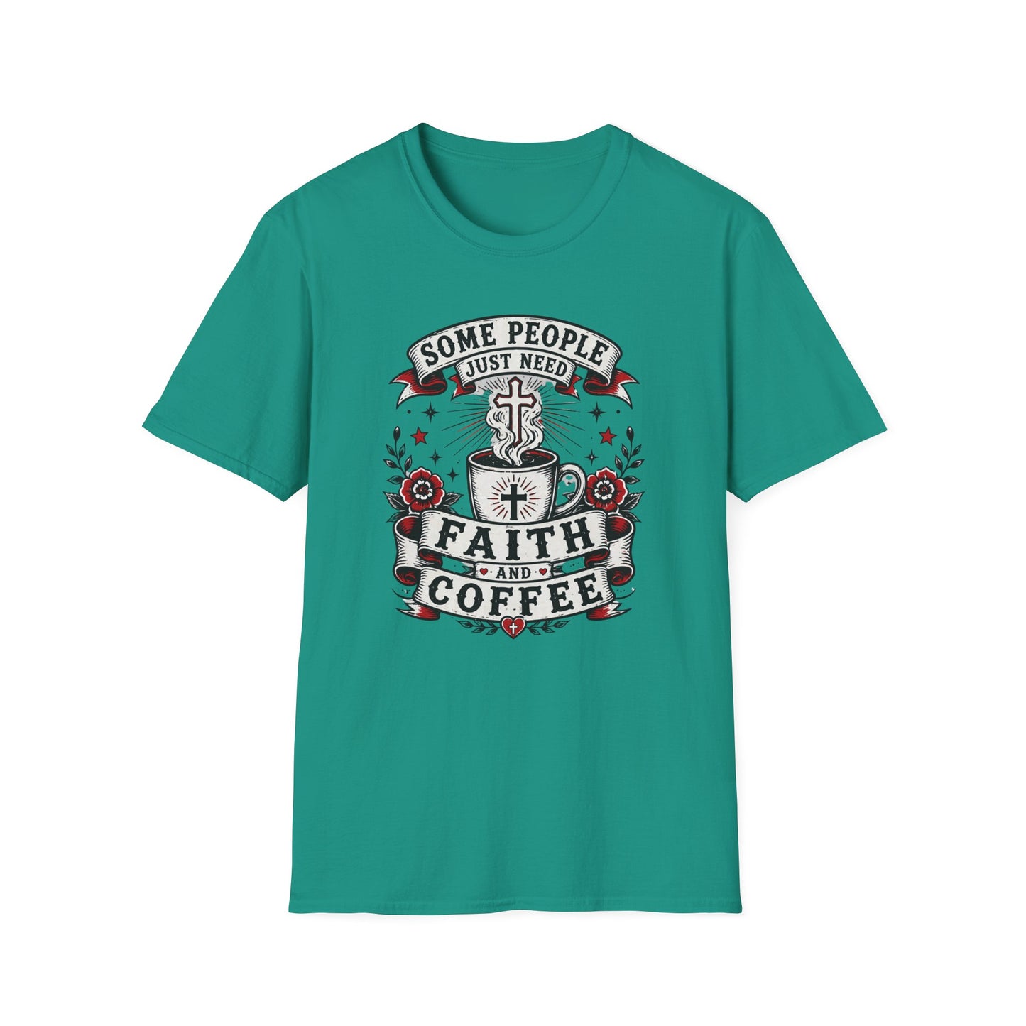Faith And Coffee T-Shirt — "Some People Just Need Faith And Coffee" Christian Coffee Tee