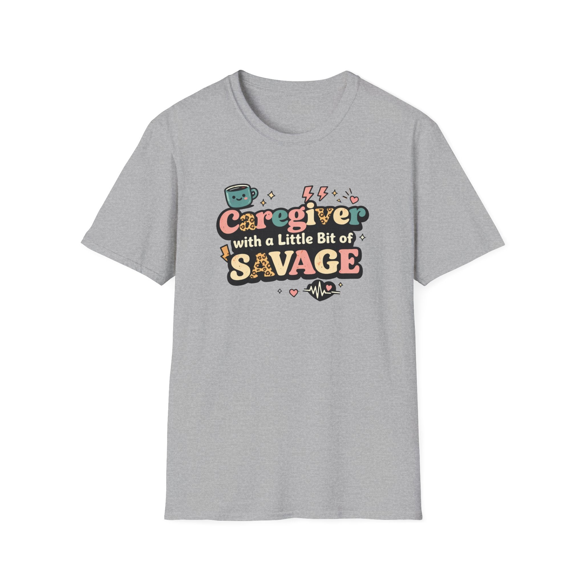 Caregiver With A Little Bit Of Savage