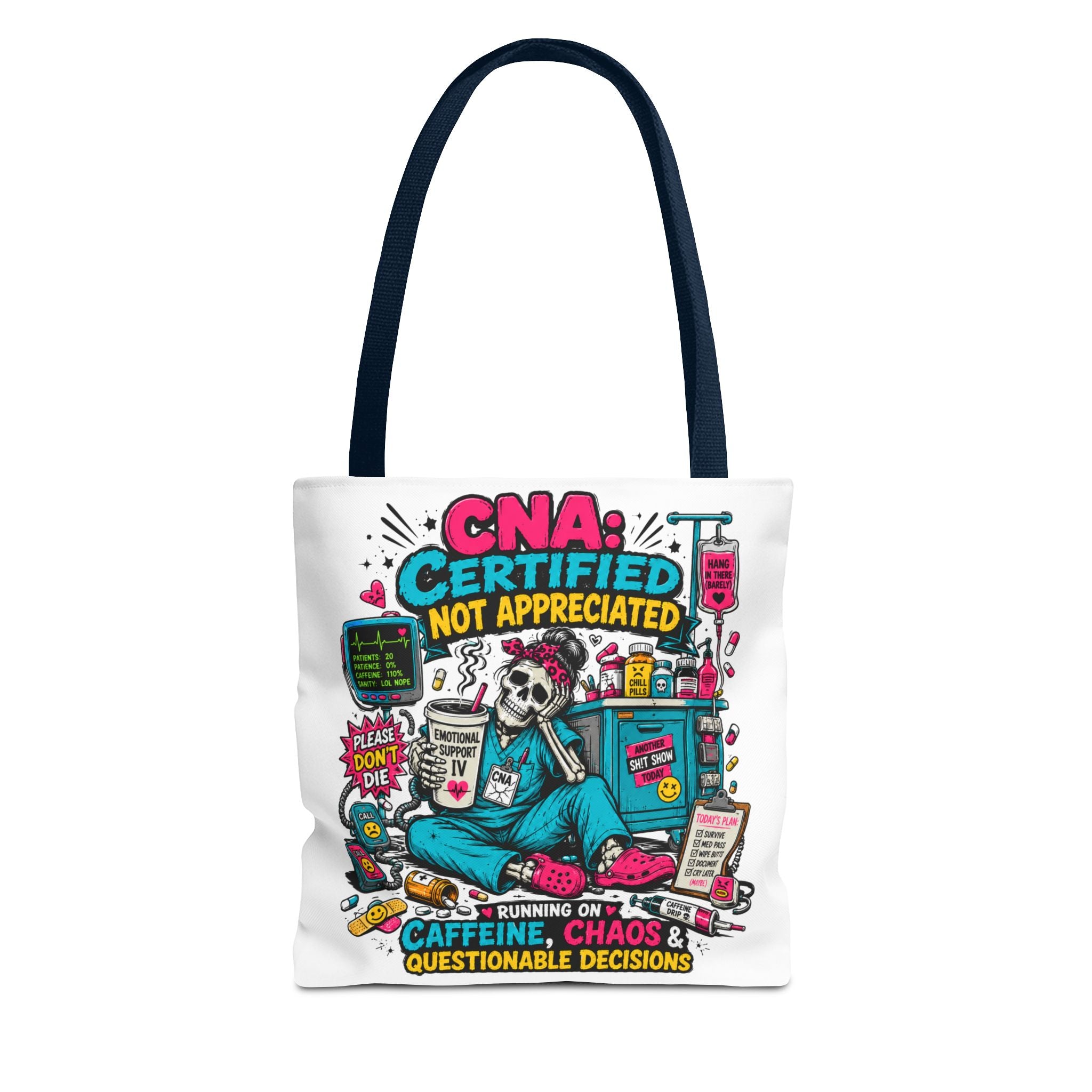 Tote — CNA Certified Not Appreciated Graphic Tote (Caffeine, Chaos & Questionable Decisions)