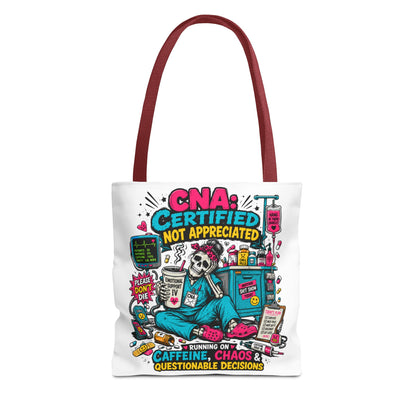 Tote — CNA Certified Not Appreciated Graphic Tote (Caffeine, Chaos & Questionable Decisions)