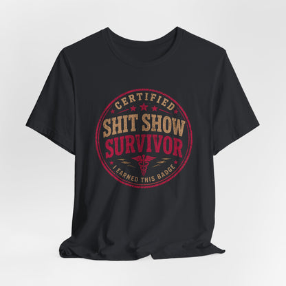 Shit Show Survivor T‑Shirt
