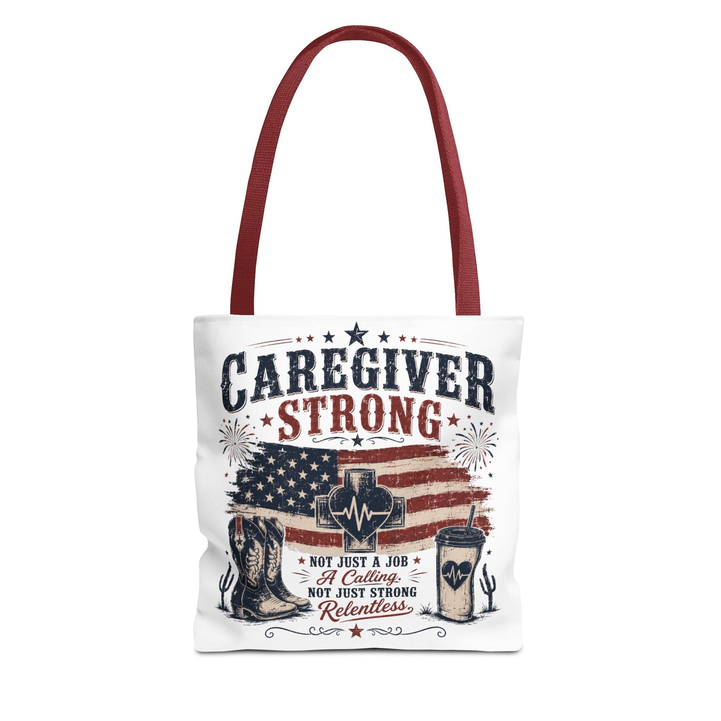 Caregiver Strong Tote Bag — Patriotic Nursing & Caregiver Appreciation Gift
