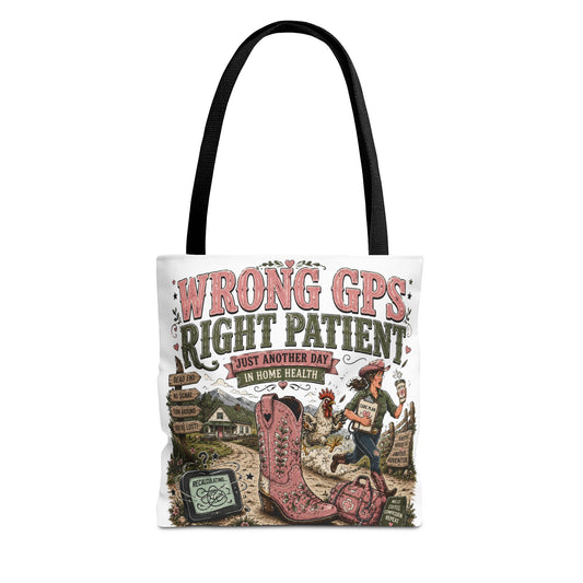 Tote Bag — "Wrong GPS, Right Patient" Home Health Nurse Tote