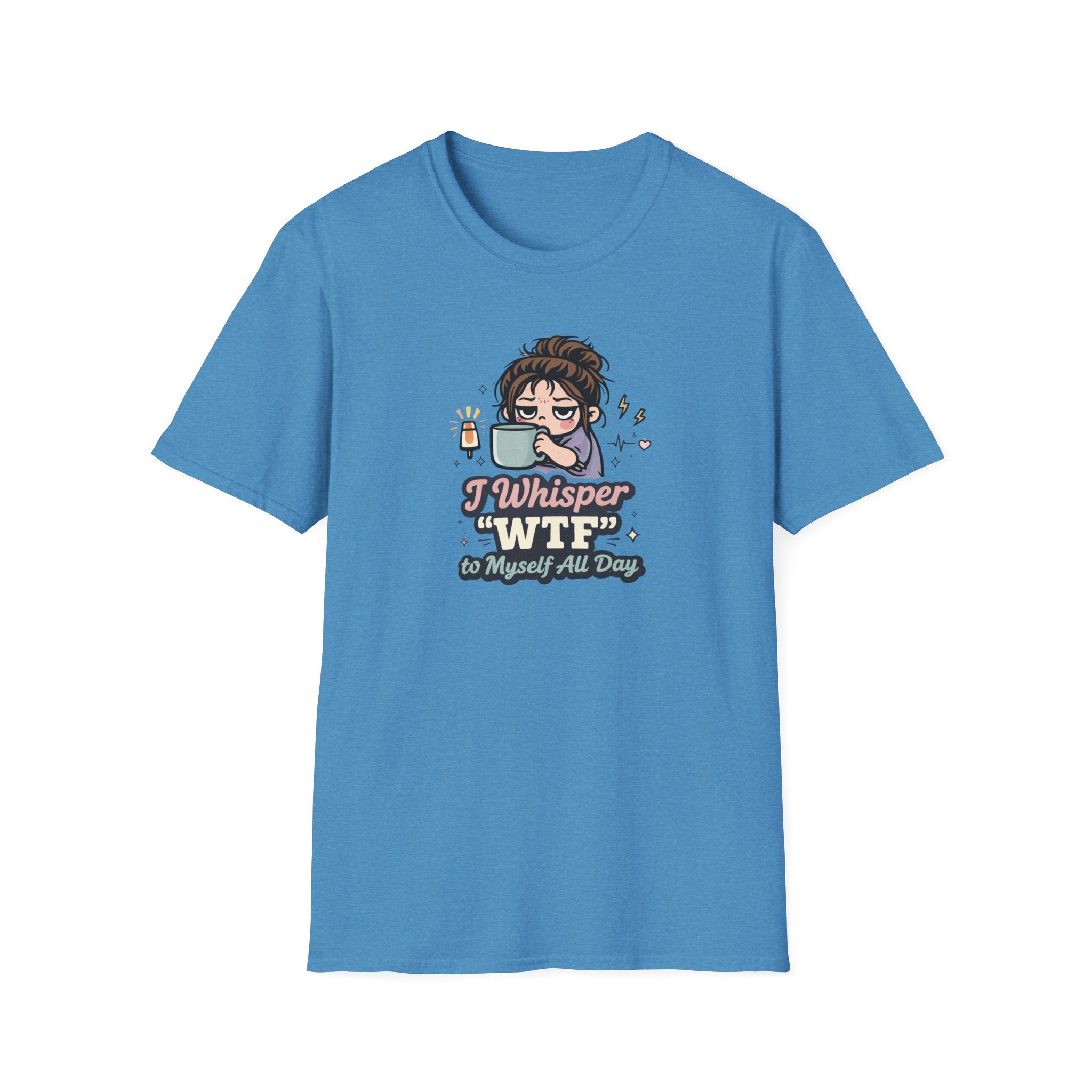 “I Whisper ‘WTF’ to Myself All Day”