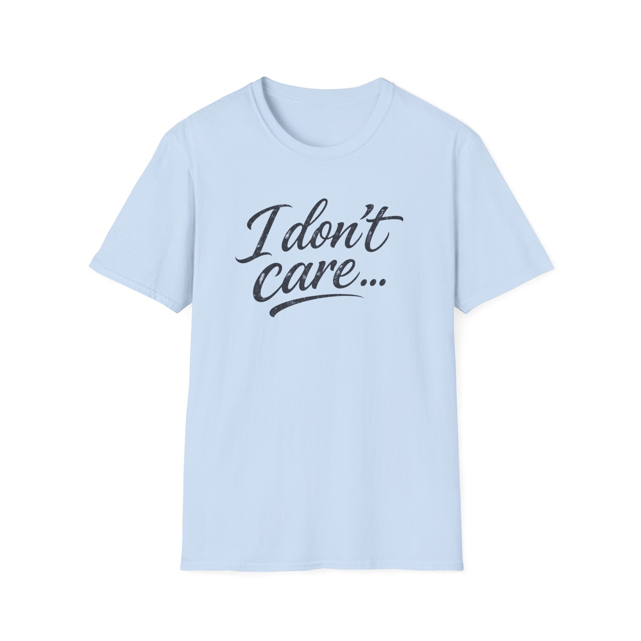 I Don’t Care