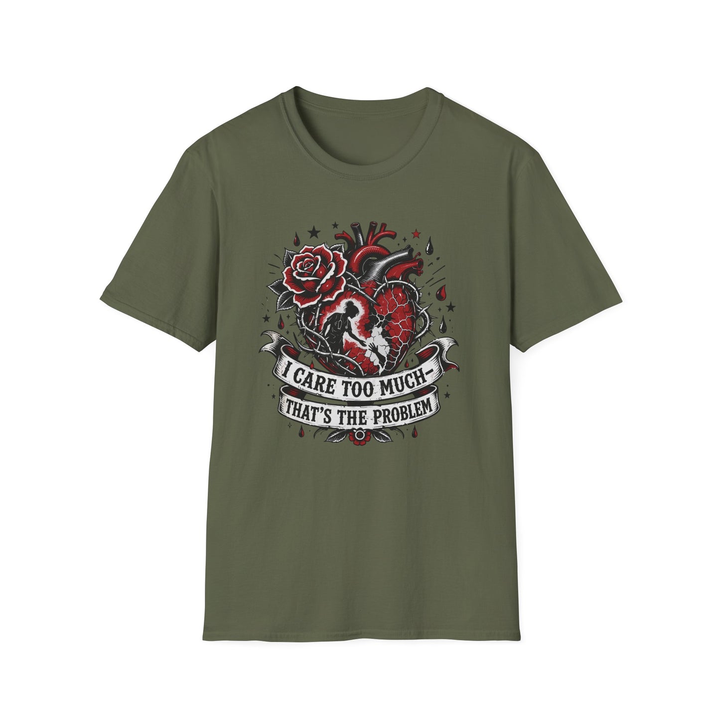 Graphic T-Shirt — 'I Care Too Much, That's the Problem' Heart & Rose Tattoo Design
