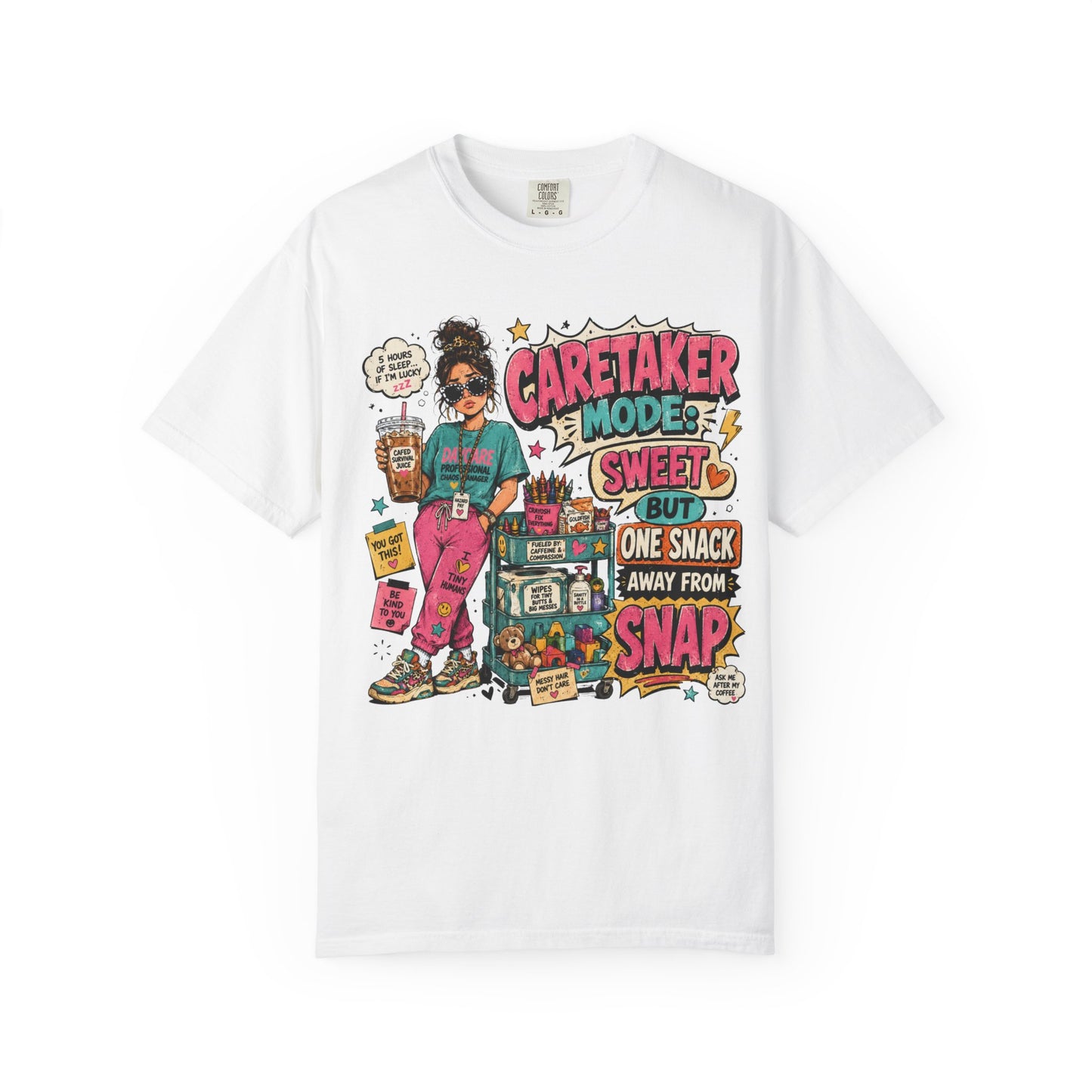 Caretaker Mode T-Shirt — "Caretaker Mode: Sweet But One Snack Away From Snap" Graphic Tee